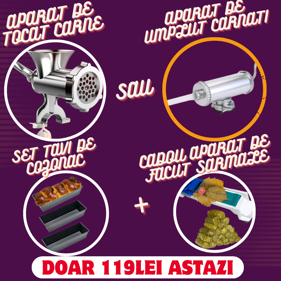 PACHET PROMO: Aparat de tocat carne /Aparat de umplut cârnați + set tăvi de cozonac + CADOU Aparat de făcut sarmale